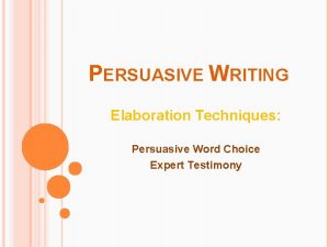 Convincing words for persuasive writing