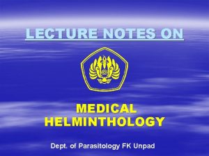 General parasitology lecture notes General parasitology lecture notes