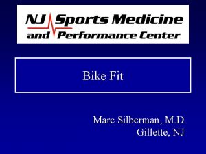Bike Fit Marc Silberman M D Gillette NJ