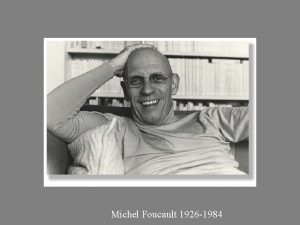 Michel Foucault 1926 1984 Edward Said Orientalism 1978