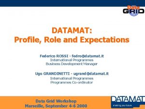 DATAMAT Profile Role and Expectations Federico ROSSI fedrodatamat