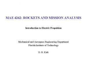 MAE 4262 ROCKETS AND MISSION ANALYSIS Introduction to