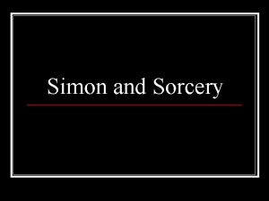 Simon and Sorcery What is Sorcery n n