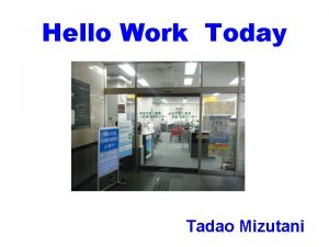 Hello Work Today Tadao Mizutani Organization of Employment