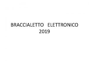 Braccialetto elettronico fastweb Braccialetto elettronico fastweb