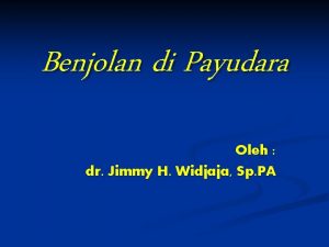 Benjolan di Payudara Oleh dr Jimmy H Widjaja
