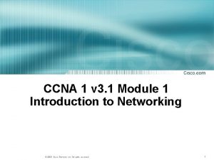 CCNA 1 v 3 1 Module 1 Introduction