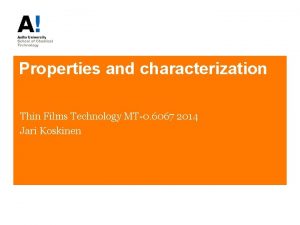 Properties and characterization Thin Films Technology MT0 6067