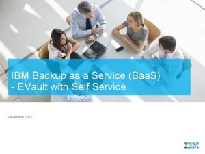 Ibm backup as a service