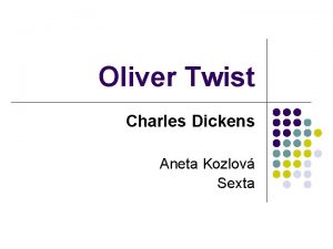 Oliver Twist Charles Dickens Aneta Kozlov Sexta Charles
