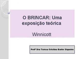 é no brincar e somente no brincar é no brincar e somente no brincar