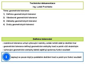 Technick dokumentace Ing Luk Prochzka Tma geometrick tolerance