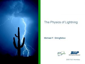 The Physics of Lightning Michael F Stringfellow 2006