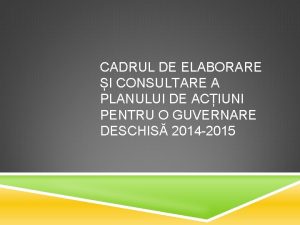 CADRUL DE ELABORARE I CONSULTARE A PLANULUI DE