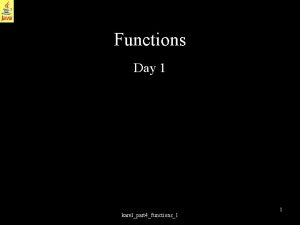 Functions Day 1 karelpart 4functions1 1 Functions Functions