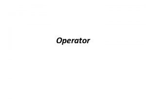 Operatoradalah