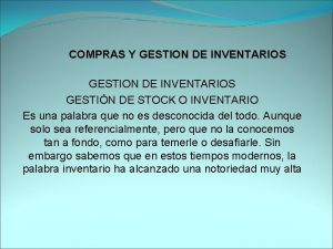 COMPRAS Y GESTION DE INVENTARIOS GESTIN DE STOCK