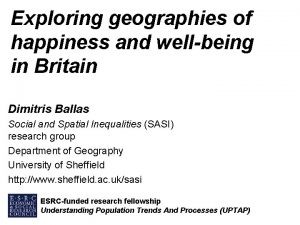 Exploring geographies of happiness and wellbeing in Britain