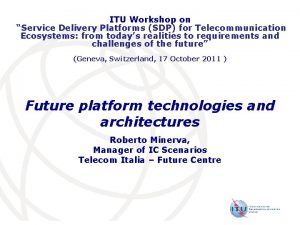 Telecoms service delivery platform