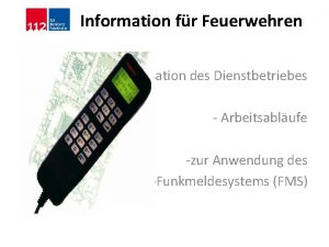 Information fr Feuerwehren Organisation des Dienstbetriebes Arbeitsablufe zur