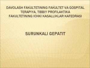 DAVOLASH FAKULTETINING FAKULTET VA GOSPITAL TERAPIYA TIBBIY PROFILAKTIKA