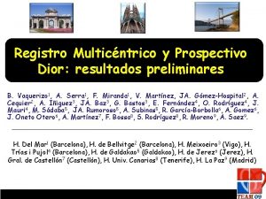 Registro Multicntrico y Prospectivo Dior resultados preliminares B