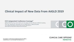 Clinical Impact of New Data From AASLD 2019