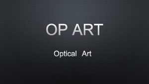 Famous optical art
