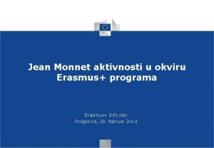 Jean Monnet aktivnosti u okviru Erasmus programa Erasmus