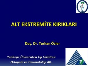 ALT EKSTREMTE KIRIKLARI Do Dr Turhan zler Yeditepe