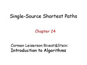 SingleSource Shortest Paths Chapter 24 Cormen Leiserson RivestStein