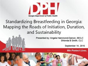 Standardizing Breastfeeding in Georgia Mapping the Roads of