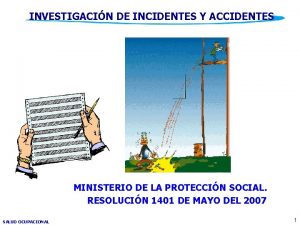 INVESTIGACIN DE INCIDENTES Y ACCIDENTES MINISTERIO DE LA