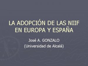 LA ADOPCIN DE LAS NIIF EN EUROPA Y