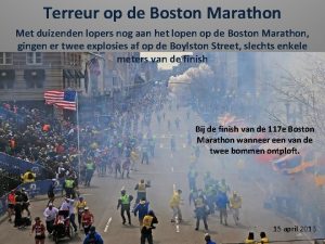 Terreur op de Boston Marathon Met duizenden lopers