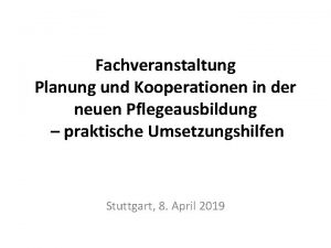 Fachveranstaltung Planung und Kooperationen in der neuen Pflegeausbildung