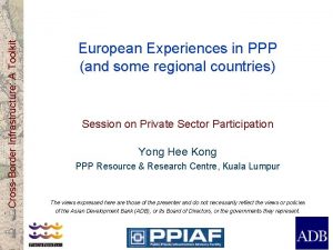 CrossBorder Infrastructure A Toolkit European Experiences in PPP