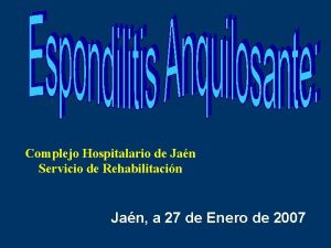 Complejo Hospitalario de Jan Servicio de Rehabilitacin Jan