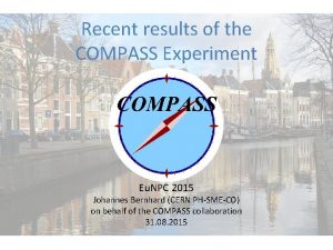 Recent results of the COMPASS Experiment Eu NPC