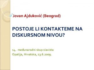 Jovan Ajdukovi Beograd POSTOJE LI KONTAKTEME NA DISKURSNOM