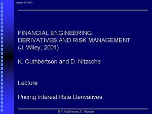 Financial engineering derivatives and risk management