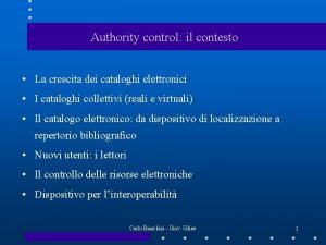 Authority control il contesto La crescita dei cataloghi