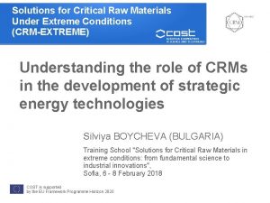 Solutions for Critical Raw Materials Under Extreme Conditions