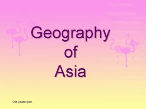 Geography of Asia Owl Teacher com Asia is