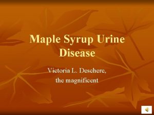 Maple syrup urine disease treatment