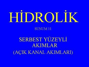 Açık kanal akımları