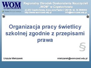 Regionalny Orodek Doskonalenia Nauczycieli WOM w Czstochowie 42