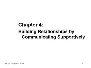 Building relationships by communicating supportively