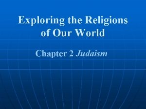 Exploring the Religions of Our World Chapter 2