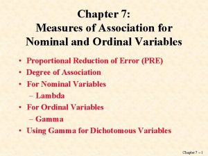 Chapter 7 Measures of Association for Nominal and